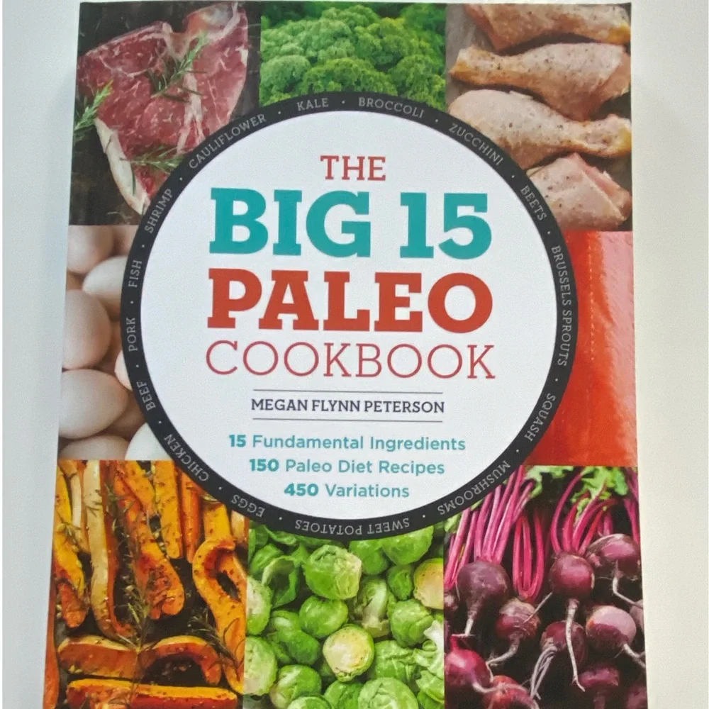 Big 15 Paleo Cookbook | 150 Paleo Recipes | 450 Variations